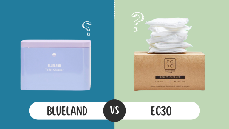 Comparing Blueland & EC30 Toilet Cleaner: Which is the Best for a Sustainable Home?